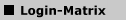 Login-Matrix